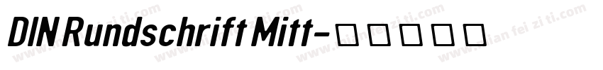 DIN Rundschrift Mitt字体转换